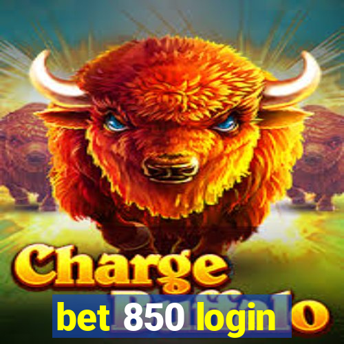 bet 850 login